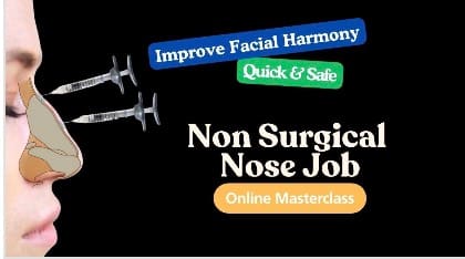 Non-Surgical Nose Job Online Masterclass - Improve Facial Harmony